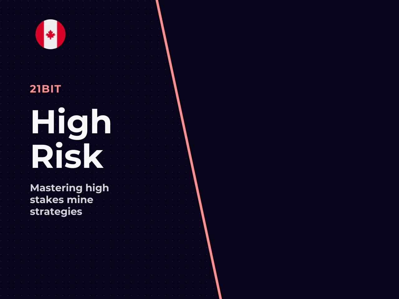 High-Risk Approaches Many Mines, Large Multipliers