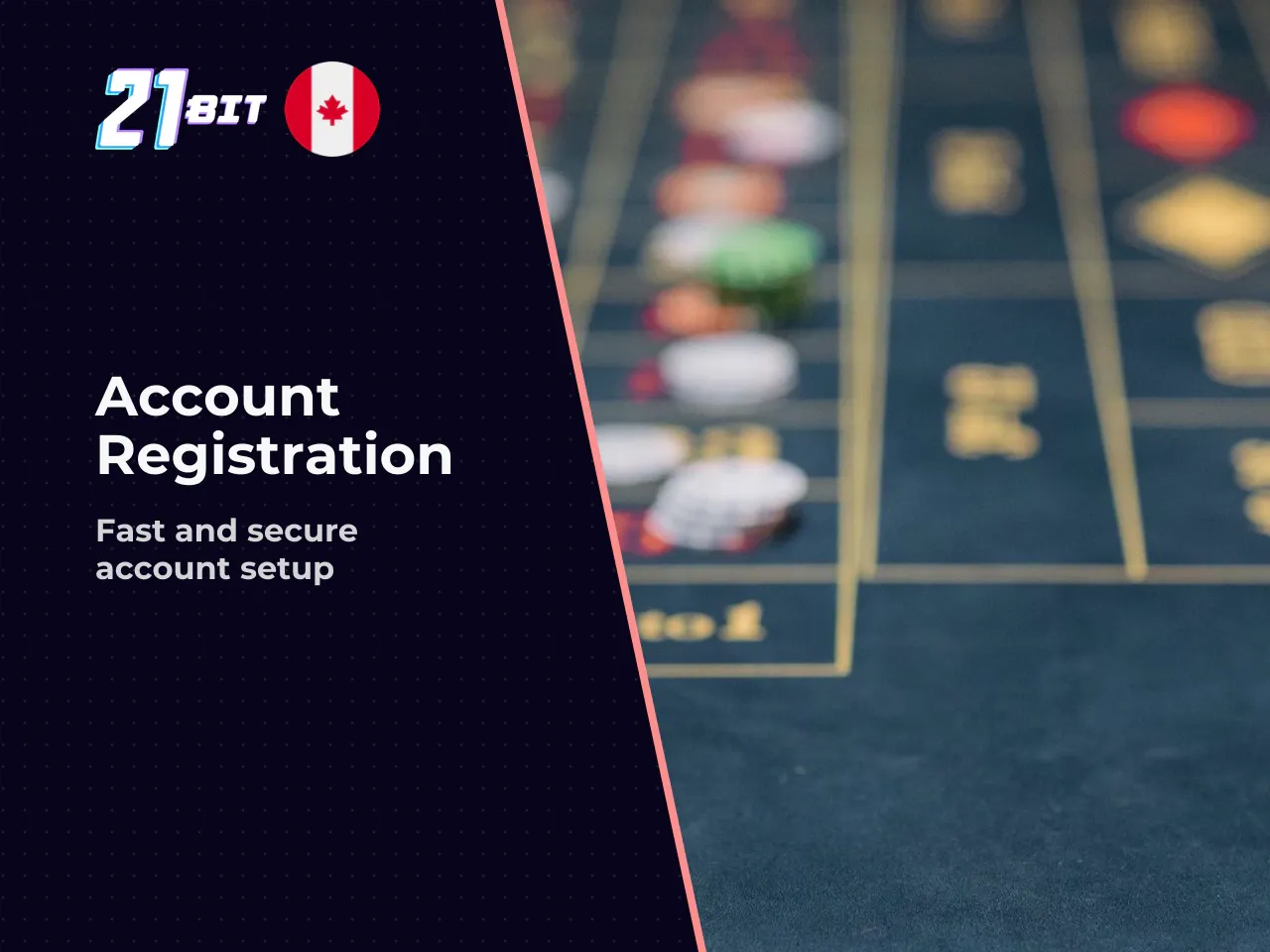 Registration at 21Bit, Security, and Customer